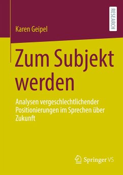 Zum Subjekt werden - Geipel, Karen