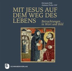 Mit Jesus auf dem Weg des Lebens - Probst, Animata;Fink, Hermann