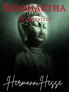 Siddhartha (Illustrated) (eBook, ePUB) - Hesse, Hermann