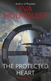 The Protected Heart (A New Era, #1) (eBook, ePUB)