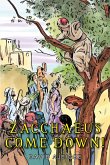 Zacchaeus Come Down! (eBook, ePUB)