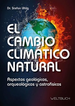 El Cambio Climático Natural (eBook, ePUB) - Uhlig, Stefan