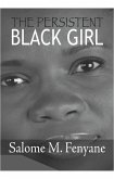The Persistent Black Girl (eBook, ePUB)