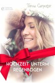 Hochzeit unterm Regenbogen (eBook, ePUB)