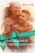 Das schönste Muttertagsgeschenk... - Bild 1