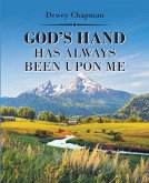 God's Hand Has Always Been Upon Me (eBook, ePUB)