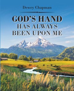 God's Hand Has Always Been Upon Me (eBook, ePUB) - Chapman, Dewey