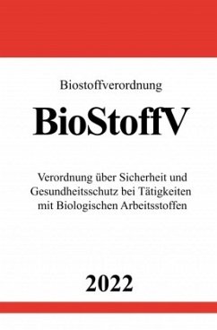 Biostoffverordnung BioStoffV 2022 - Studier, Ronny