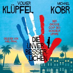 Der große Coup des Monsieur Lipaire / Die Unverbesserlichen Bd.1 (9 Audio-CDs) - Klüpfel, Volker;Kobr, Michael