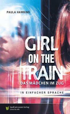 Girl on a train - Das Mädchen im Zug - Hawkins, Paula