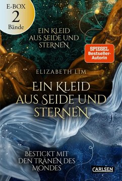 Ein Kleid aus Seide und Sternen: Beide High-Fantasy-Liebesromane im Sammelband! (Ein Kleid aus Seide und Sternen) (eBook, ePUB) - Lim, Elizabeth