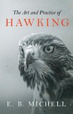 The Art and Practice of Hawking (eBook, ePUB)
