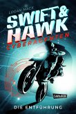 Die Entführung / Swift & Hawk, Cyberagenten Bd.1 (eBook, ePUB)