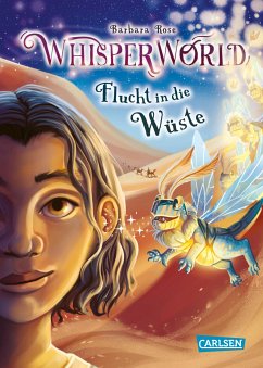 Flucht in die Wüste / Whisperworld Bd.2 (eBook, ePUB) - Rose, Barbara