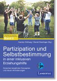 Partizipation und Selbstbestimmung in einer inklusiven Erziehungshilfe (eBook, PDF)