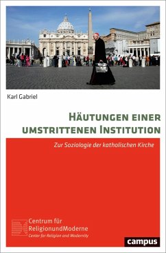 Häutungen einer umstrittenen Institution (eBook, PDF) - Gabriel, Karl