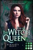 Rise of the Witch Queen. Beraubte Magie / The Witch Queen Bd.2 (eBook, ePUB)