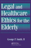 Legal and Healthcare Ethics for the Elderly (eBook, ePUB)
