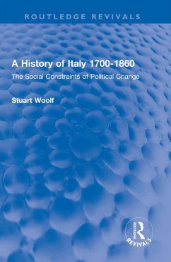 A History of Italy 1700-1860 (eBook, PDF) - Woolf, Stuart