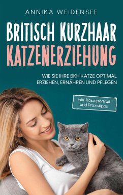 Britisch Kurzhaar Katzenerziehung - Weidensee, Annika