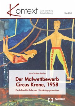 Der Malwettbewerb Circus Krone, 1958 - Ströter-Bender, Jutta