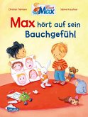 Max-Bilderbücher: Max hört auf sein Bauchgefühl (fixed-layout eBook, ePUB)