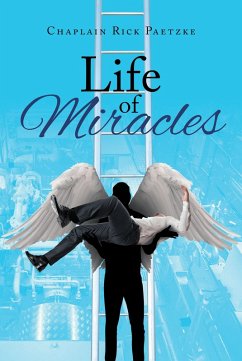 Life of Miracles (eBook, ePUB) - Paetzke, Chaplain Rick