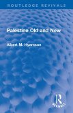Palestine Old and New (eBook, PDF)