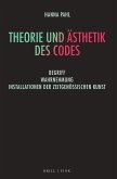 Theorie und Ästhetik des Codes