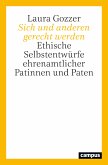 Sich und anderen gerecht werden (eBook, ePUB)