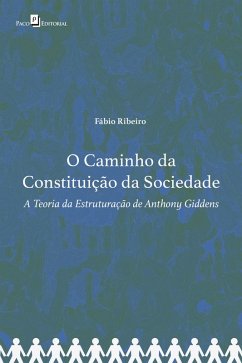 O Caminho da Constituição da Sociedade (eBook, ePUB) - Ribeiro, Fábio