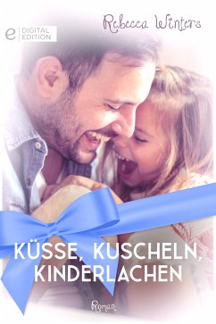 Küsse, Kuscheln, Kinderlachen (eBook, ePUB) - Winters, Rebecca