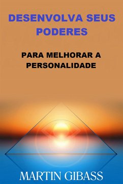 Desenvolva seus Poderes (Traduzido) (eBook, ePUB) - Gibass, Martin