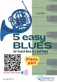 Piano part: 5 Easy Blues for French Horn in F and Piano (fixed-layout eBook, ePUB)