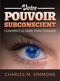 Votre Pouvoir Subconscient (Traduit) (eBook, ePUB)