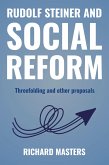 RUDOLF STEINER AND SOCIAL REFORM (eBook, ePUB)