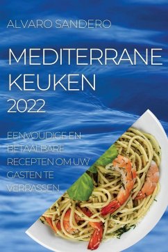 MEDITERRANE KEUKEN 2022 - Sandero, Alvaro