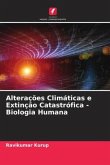 Alterações Climáticas e Extinção Catastrófica - Biologia Humana