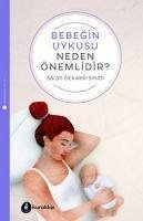 Bebegin Uykusu Neden Önemlidir - Ockwell-Smith, Sarah