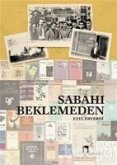 Sabahi Beklemeden