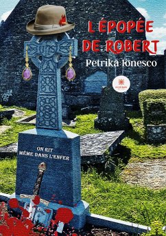 L'épopée de Robert - Petrika, Ionesco