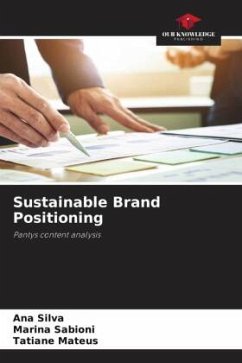 Sustainable Brand Positioning - Silva, Ana;Sabioni, Marina;Mateus, Tatiane