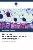 ZELL- UND MOLEKULARBIOLOGIE - Anwendungen -