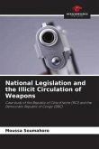 National Legislation and the Illicit Circulation of Weapons
