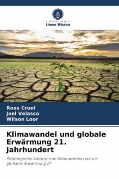 Klimawandel und globale Erwärmung 21. Jahrhundert - Cruel, Rosa;Velasco, Joel;Loor, Wilson