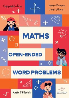 Maths Open-Ended Word Problems Upper-Primary Level - Philbrick, Robin