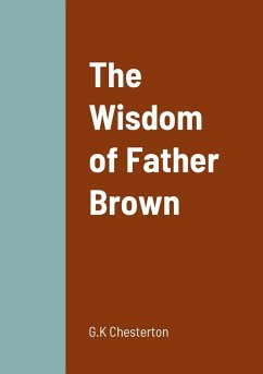 The Wisdom of Father Brown - Chesterton, G. K