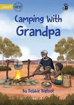 Camping With Grandpa - Our Yarning - Bigfoot, Debbie