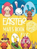 Easter Mazes Book For Kids