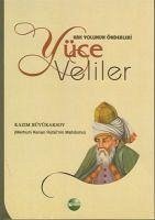 Yüce Veliler - Hak Yolunun Önderleri - Büyükaksoy, Kazim